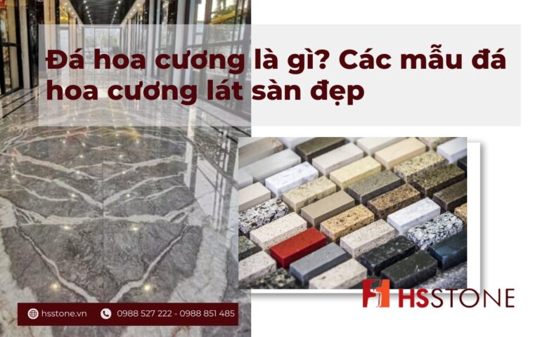 da hoa cuong la gi cac mau da hoa cuong lat san dep