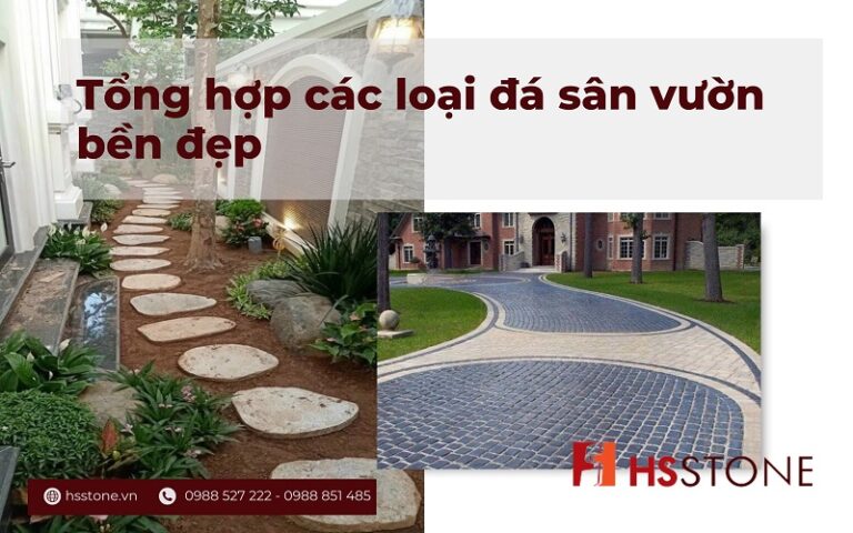 tong hop cac loai da san vuon ben dep