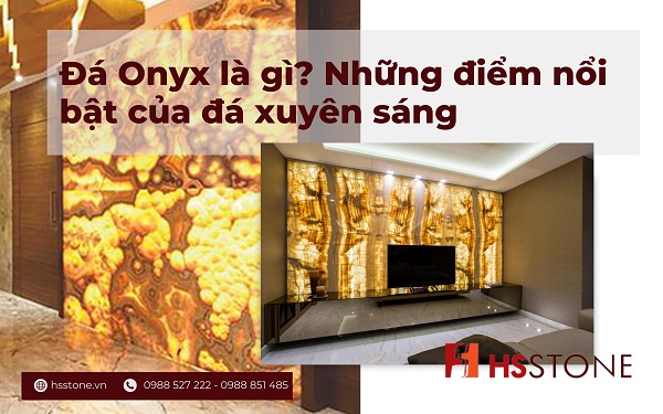 da onyx la gi diem noi bat cua da xuyen sang